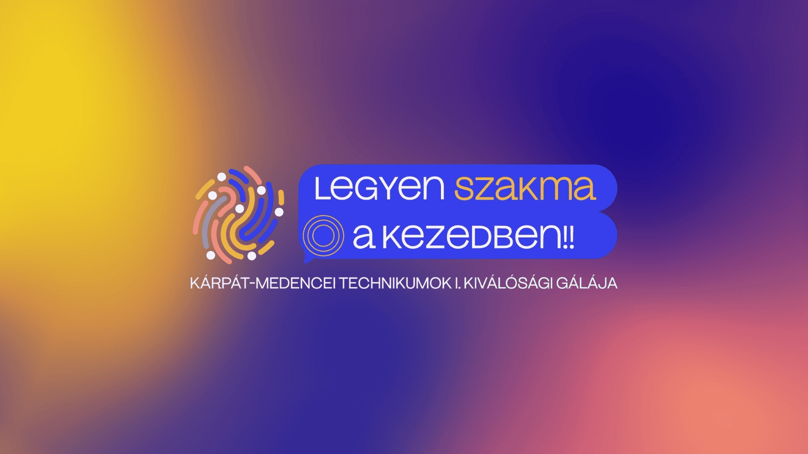 Legyen szakma a kezedben! – Kárpát-medencei Technikumok I. Kiválósági Gálája - Kisfilm