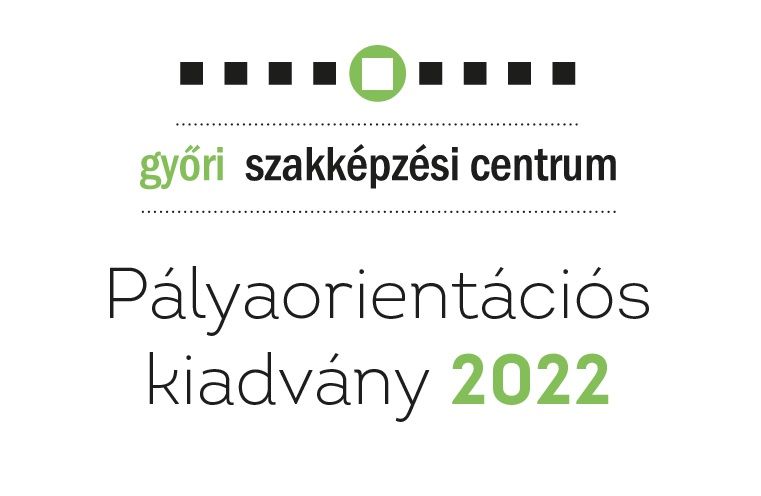 Pályaorientációs kiadvány 2022.